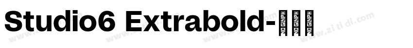 Studio6 Extrabold字体转换